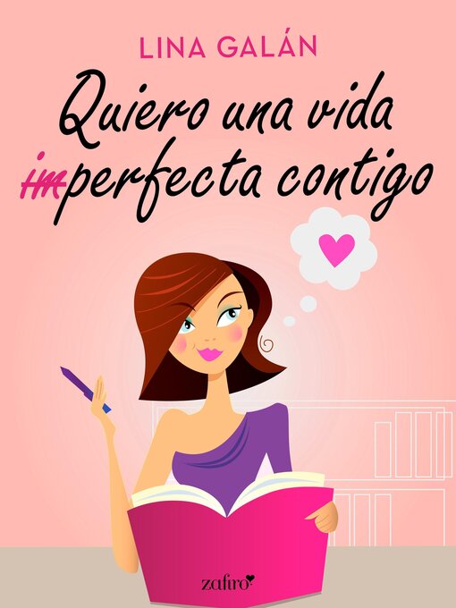 Title details for Quiero una vida (im)perfecta contigo by Lina Galán - Available